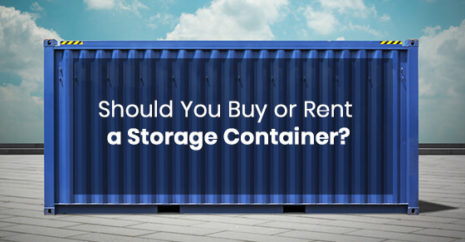 Should You Buy or Rent a Storage Container?