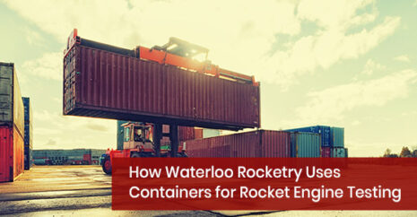 How Waterloo Rocketry Uses Containers for Rocket Engine Testing