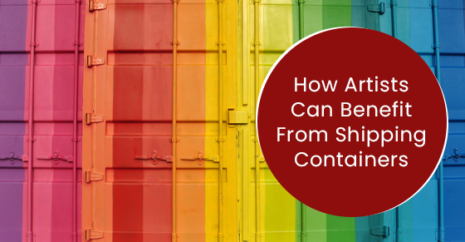 How Artists Can Benefit From Shipping Containers
