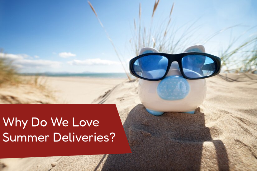 Why Do We Love Summer Deliveries?