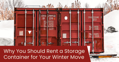 Why You Should Rent a Storage Container for Your Winter Move
